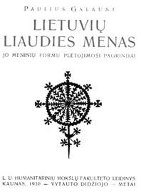 Pauliaus Galaunės knygos  „Lietuvių liaudies menas“ (Kaunas, 1930) titulinis puslapis